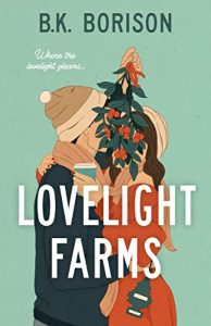 book cover of the romance novel "Lovelight Farms"